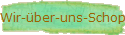 Wir-ber-uns-Schop